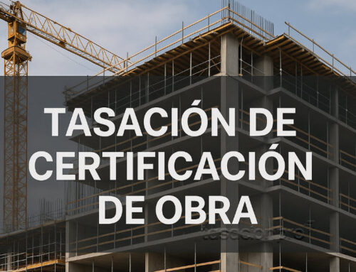 Tasación de certificación de obra Hipoteca