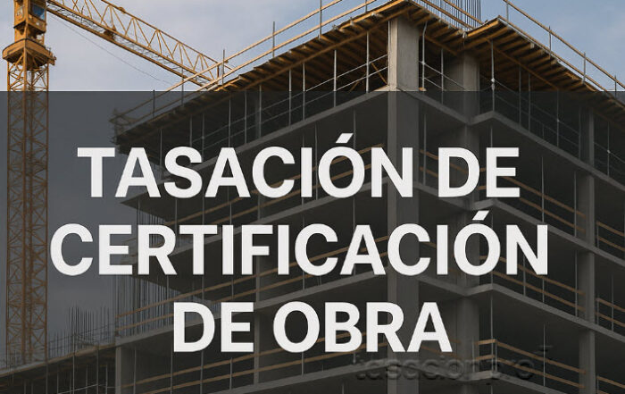 Tasación de certificación de obra