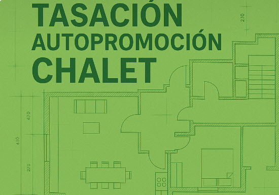 tasacion autopromoción chalet
