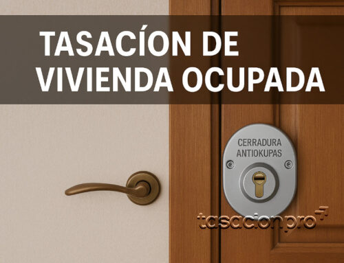 Tasación de vivienda ocupada: cómo valorar un inmueble con ocupantes